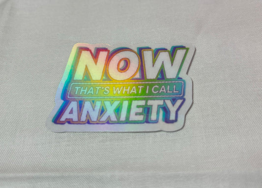 Now That Is What I Call Anxiety Sticker