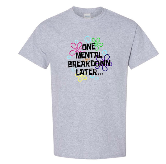 Mental Breakdown T-shirt